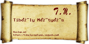 Tibély Mátyás névjegykártya