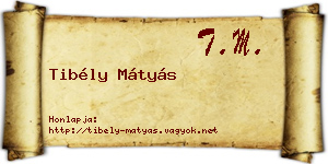 Tibély Mátyás névjegykártya